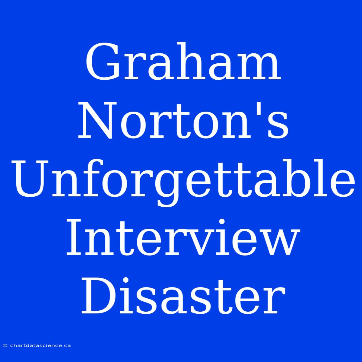 Graham Norton's Unforgettable Interview Disaster