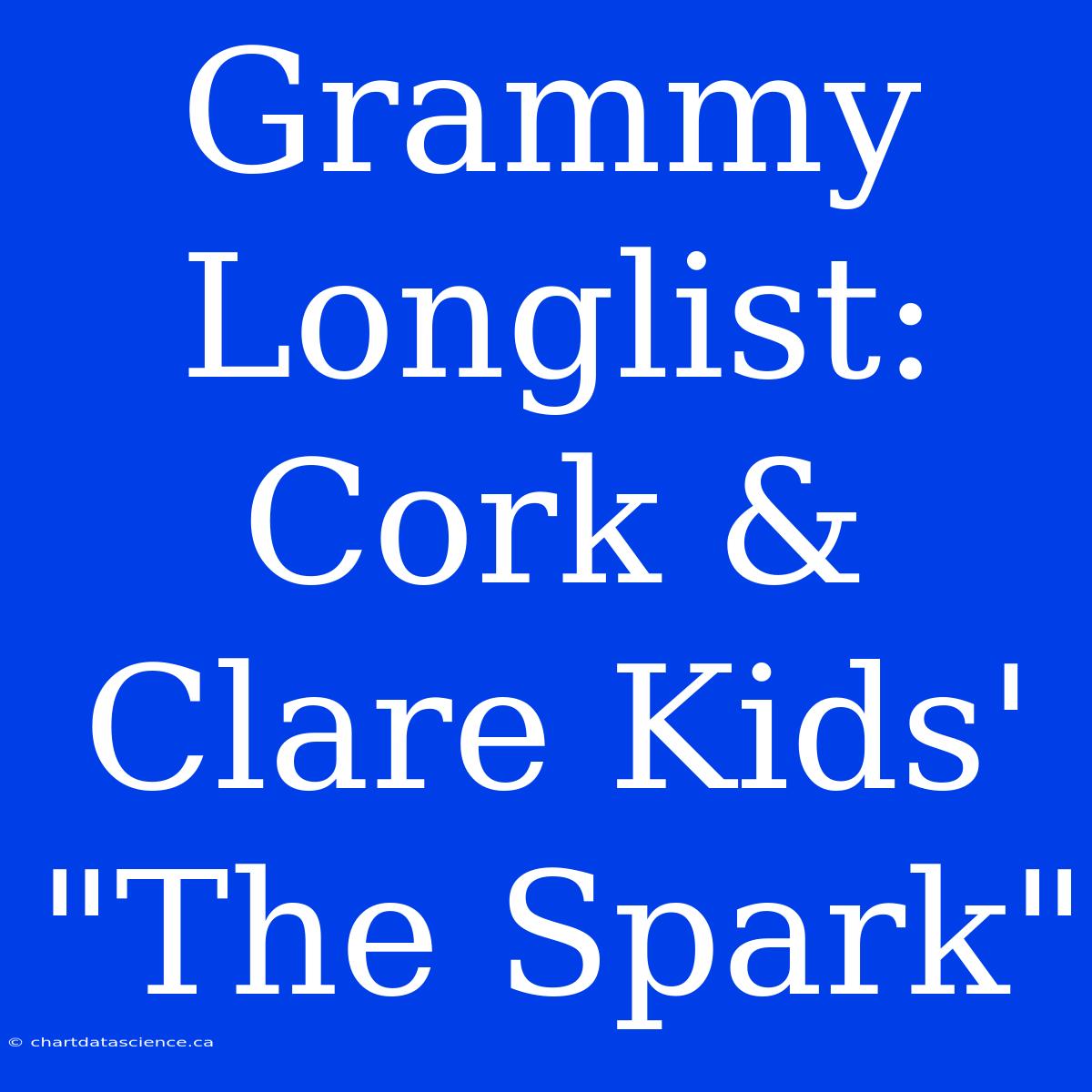 Grammy Longlist: Cork & Clare Kids' 