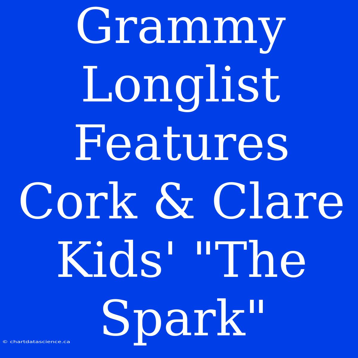 Grammy Longlist Features Cork & Clare Kids' 