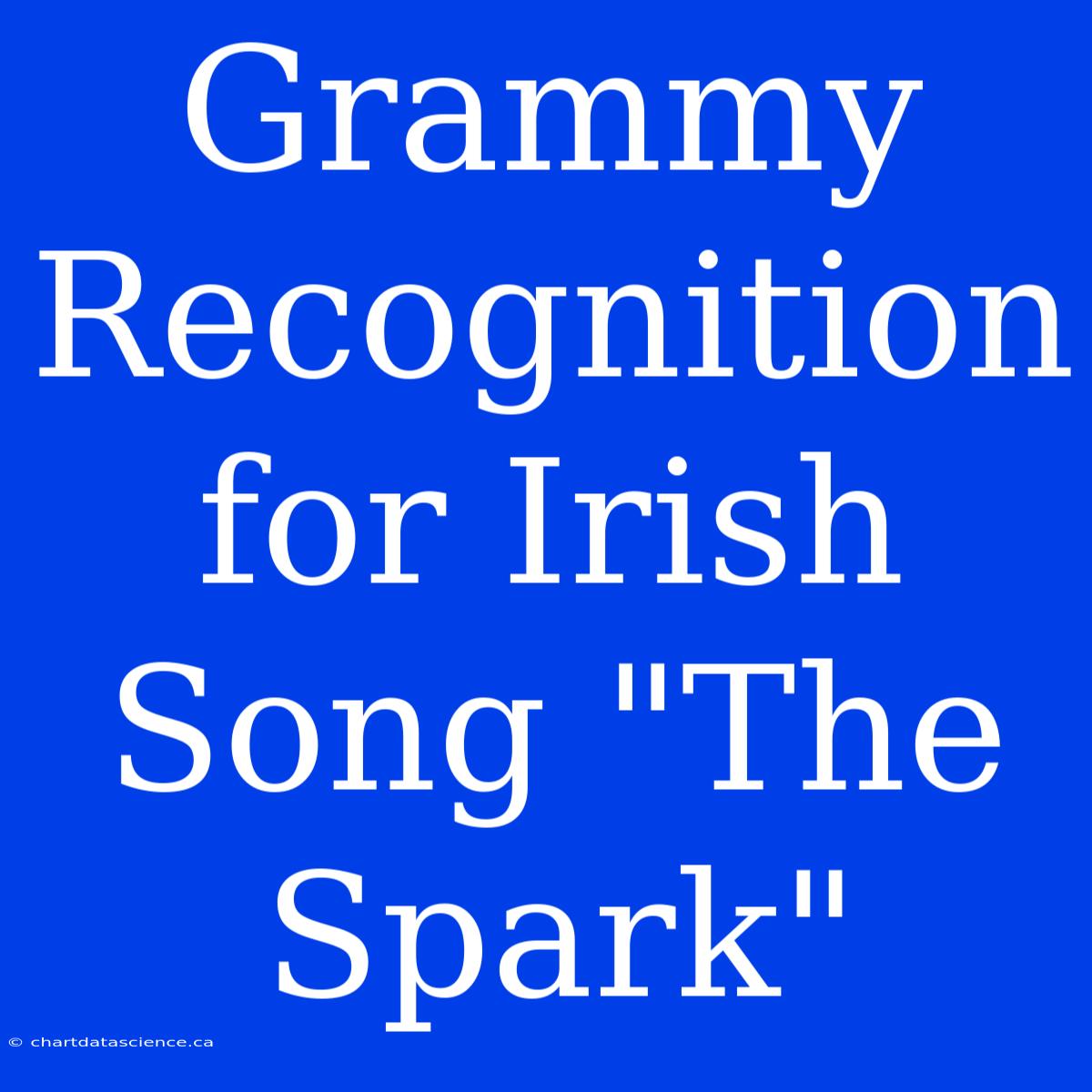 Grammy Recognition For Irish Song 