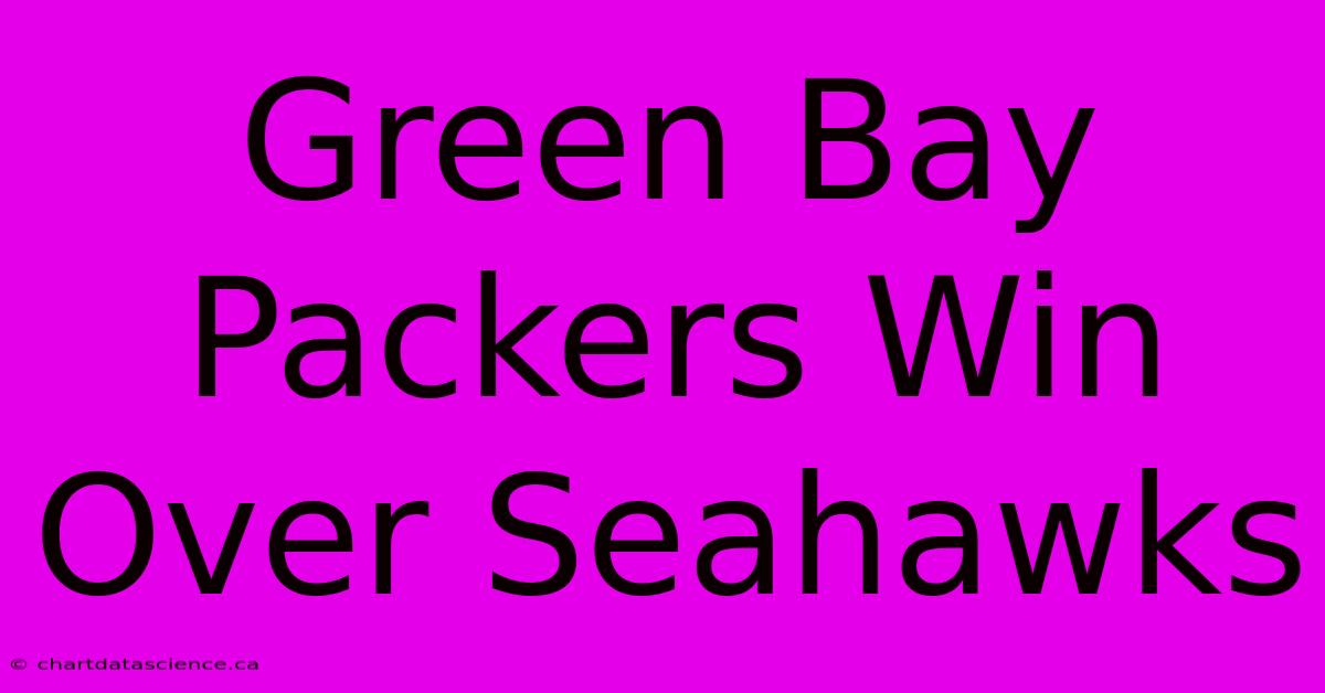 Green Bay Packers Win Over Seahawks