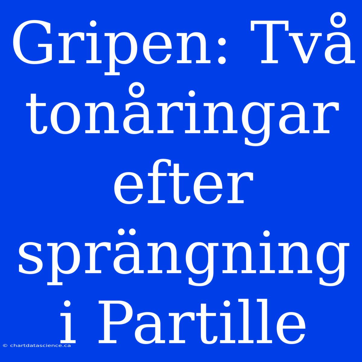 Gripen: Två Tonåringar Efter Sprängning I Partille