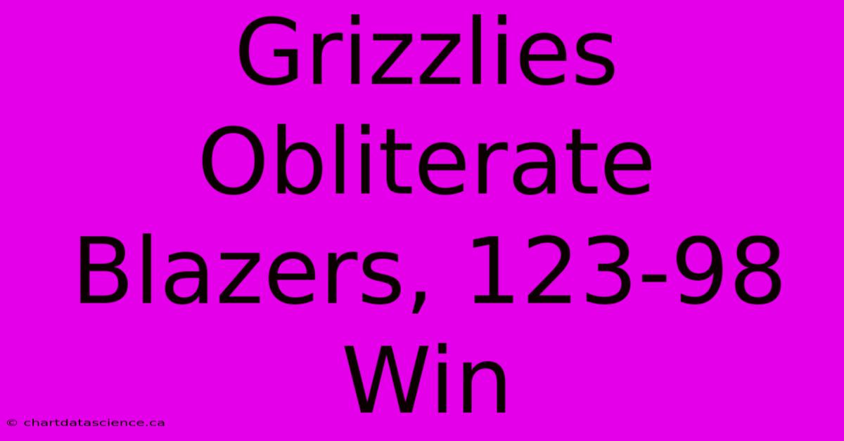 Grizzlies Obliterate Blazers, 123-98 Win