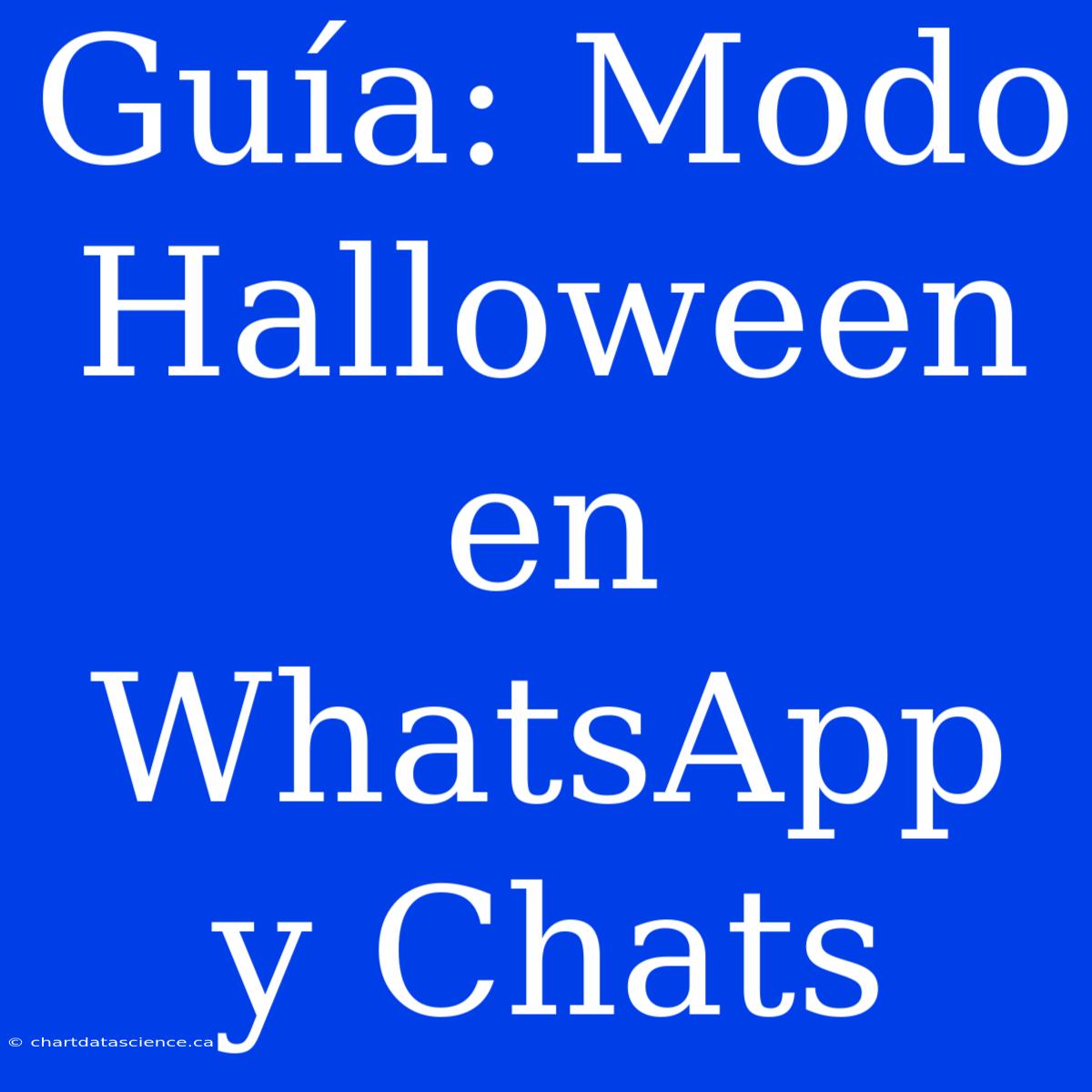 Guía: Modo Halloween En WhatsApp Y Chats