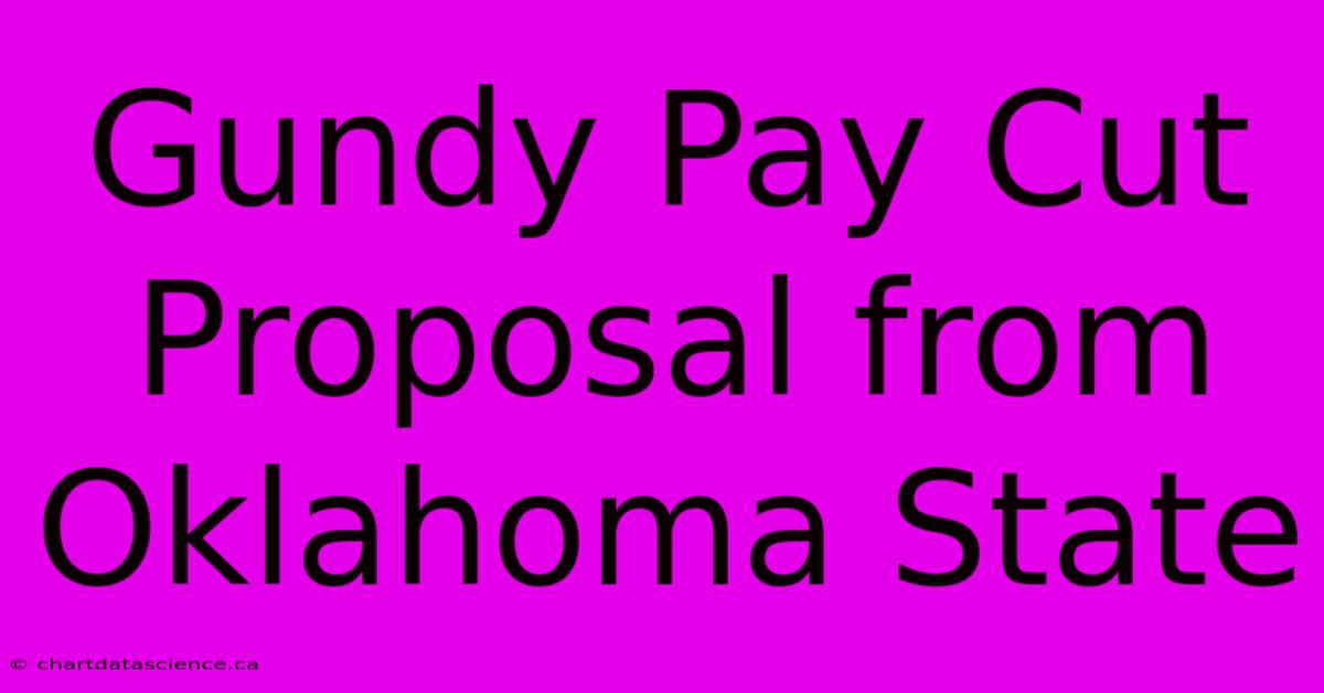 Gundy Pay Cut Proposal From Oklahoma State