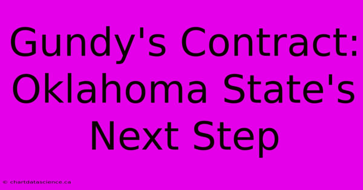 Gundy's Contract: Oklahoma State's Next Step