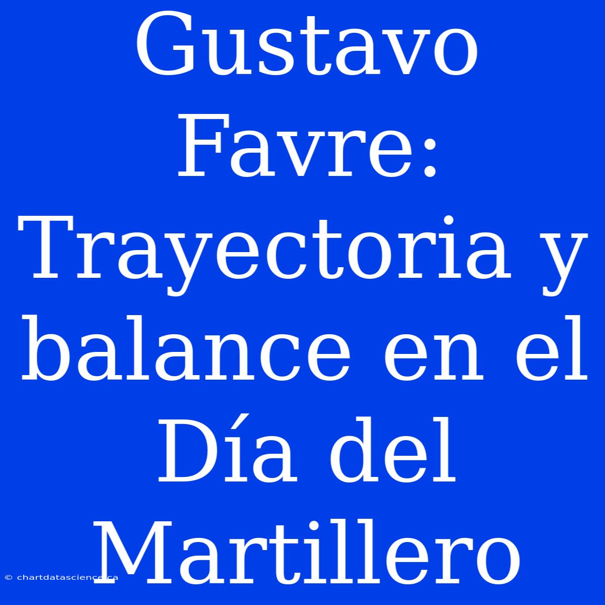 Gustavo Favre: Trayectoria Y Balance En El Día Del Martillero