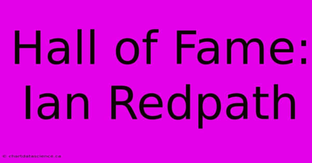 Hall Of Fame: Ian Redpath