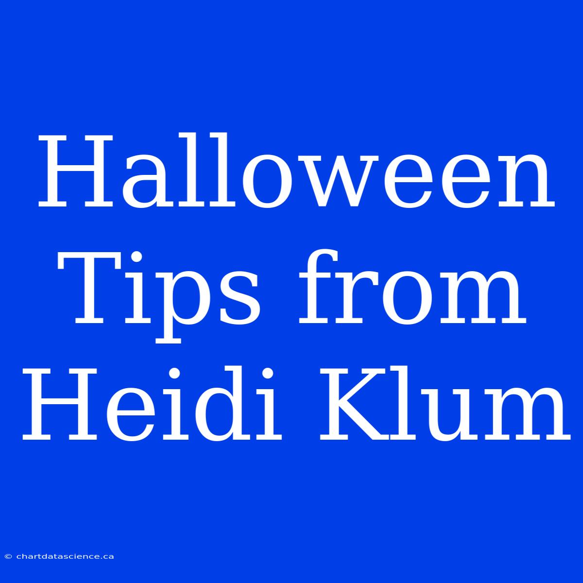 Halloween Tips From Heidi Klum