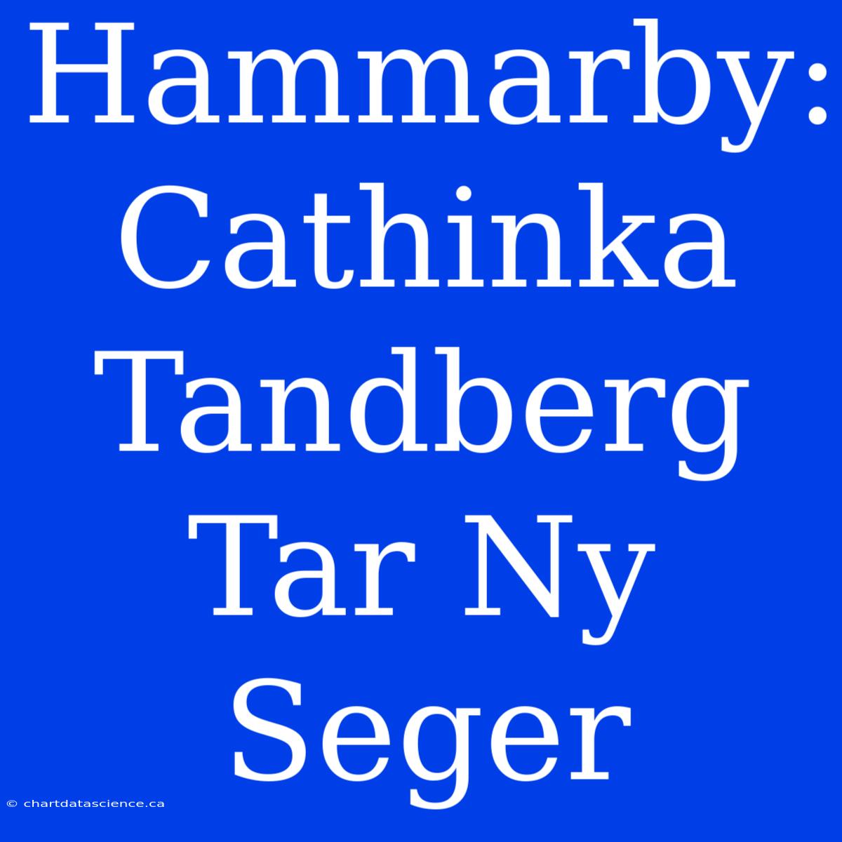 Hammarby: Cathinka Tandberg Tar Ny Seger