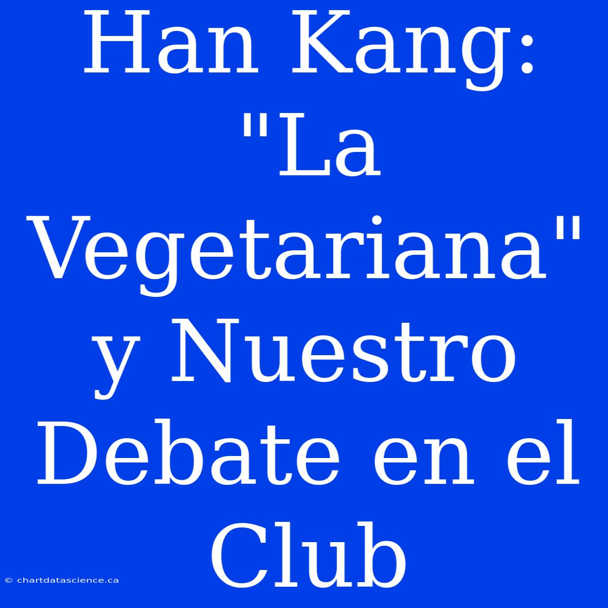 Han Kang: 