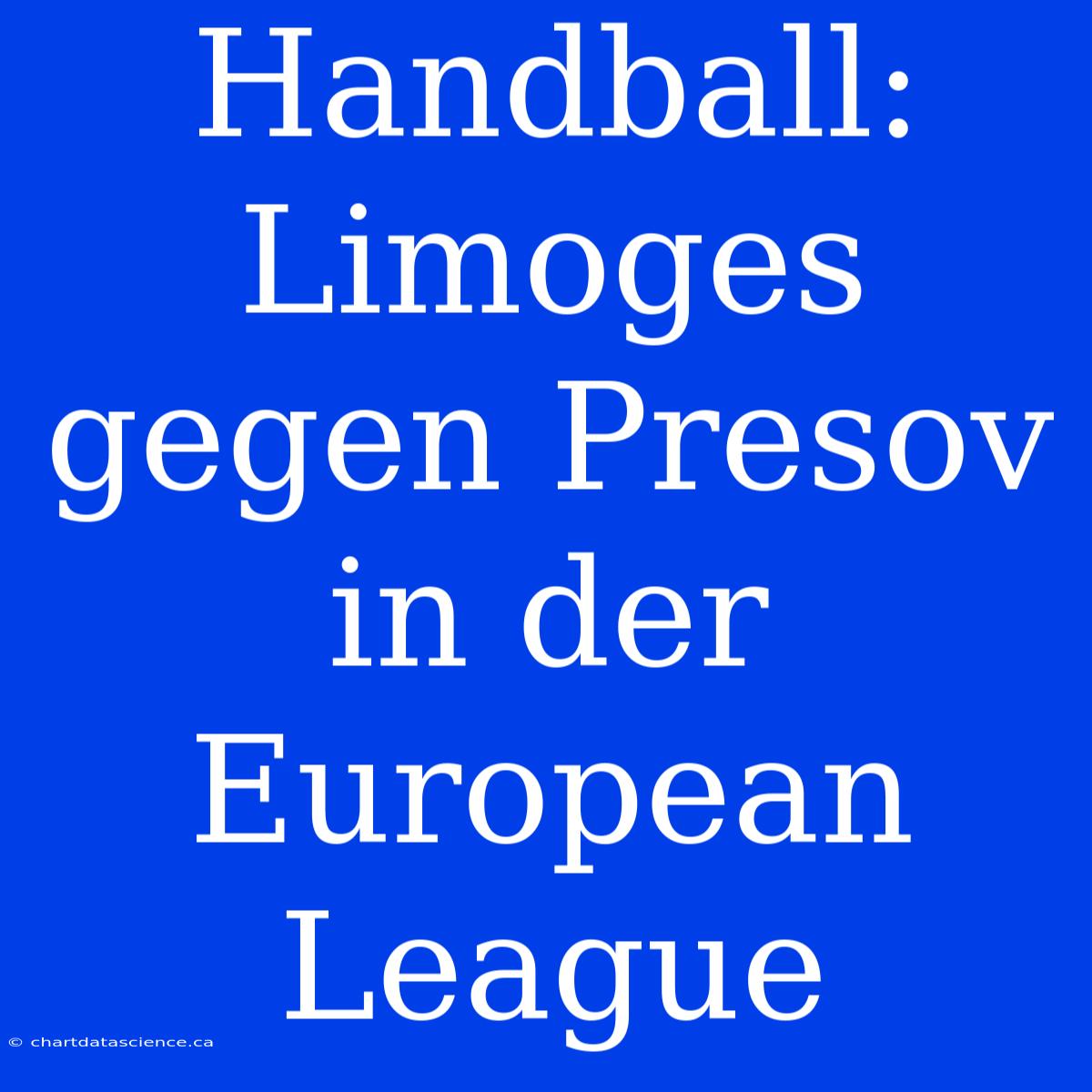 Handball: Limoges Gegen Presov In Der European League