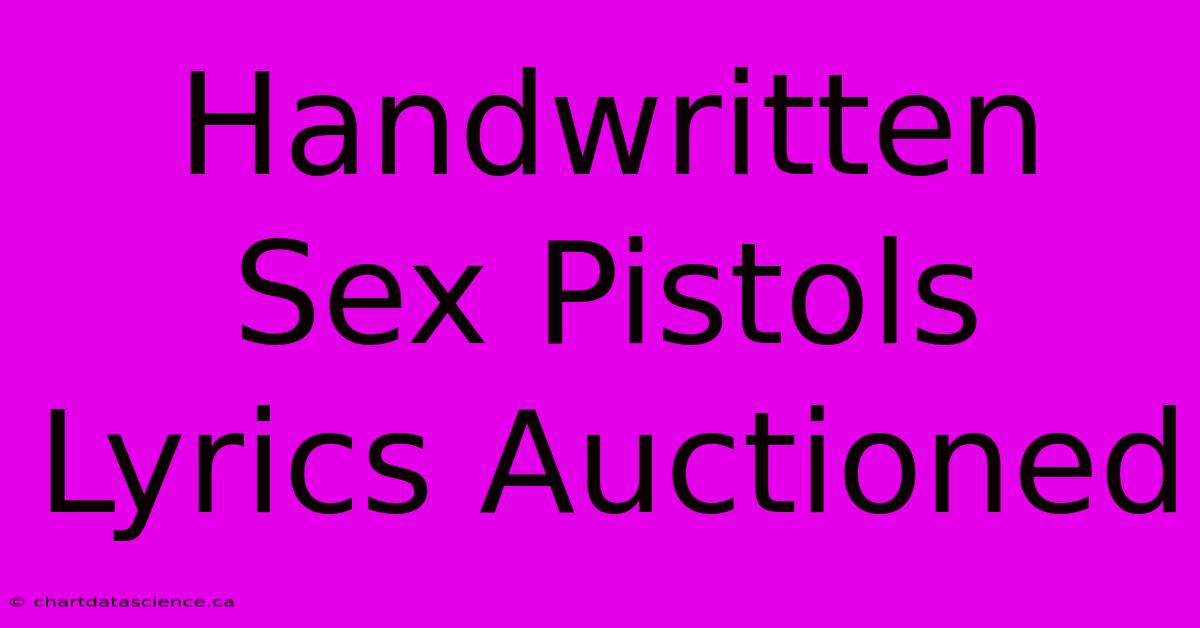 Handwritten Sex Pistols Lyrics Auctioned