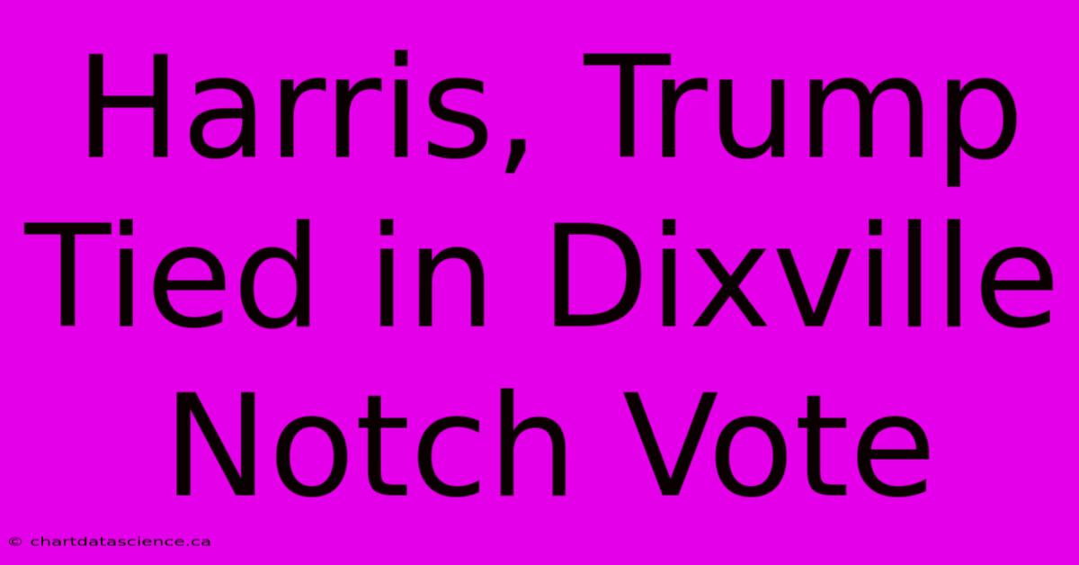 Harris, Trump Tied In Dixville Notch Vote