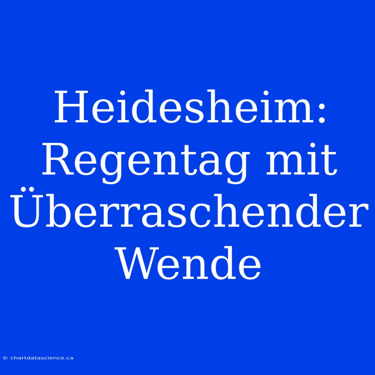 Heidesheim: Regentag Mit Überraschender Wende