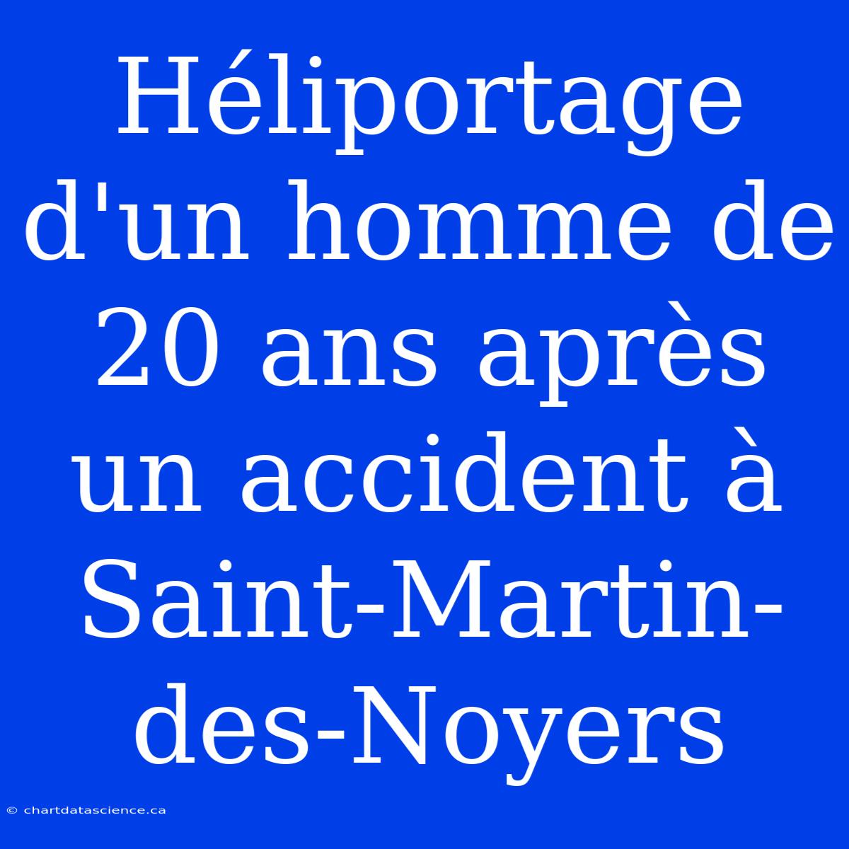 Héliportage D'un Homme De 20 Ans Après Un Accident À Saint-Martin-des-Noyers