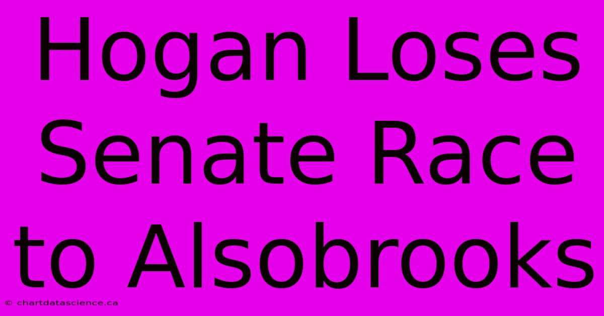 Hogan Loses Senate Race To Alsobrooks