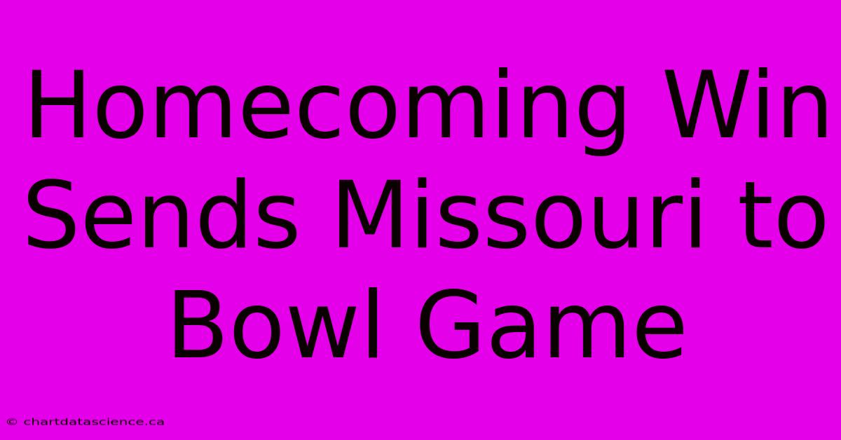 Homecoming Win Sends Missouri To Bowl Game