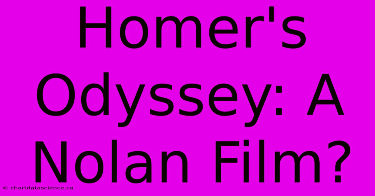 Homer's Odyssey: A Nolan Film?