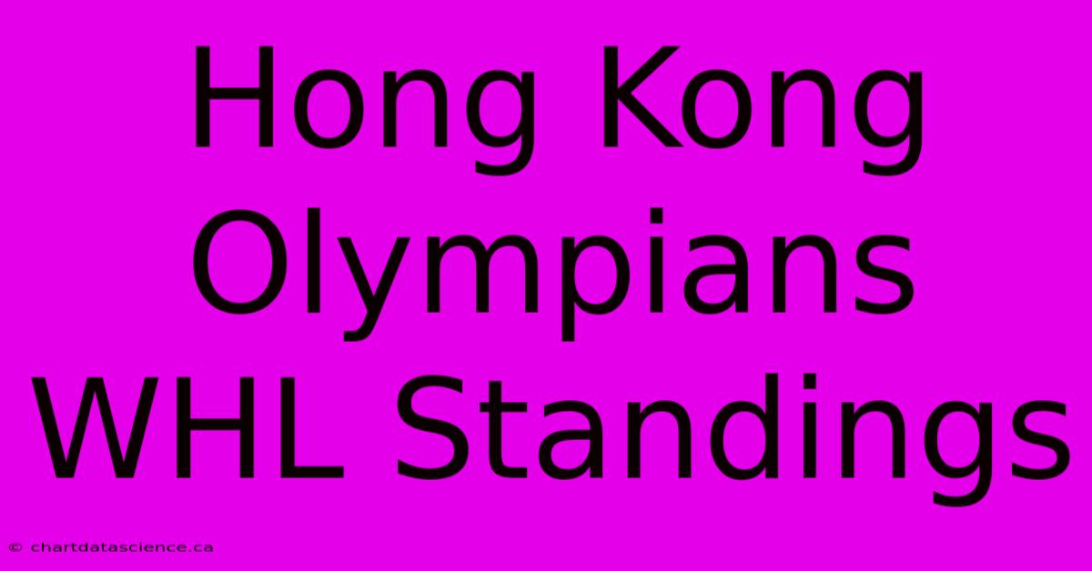 Hong Kong Olympians WHL Standings