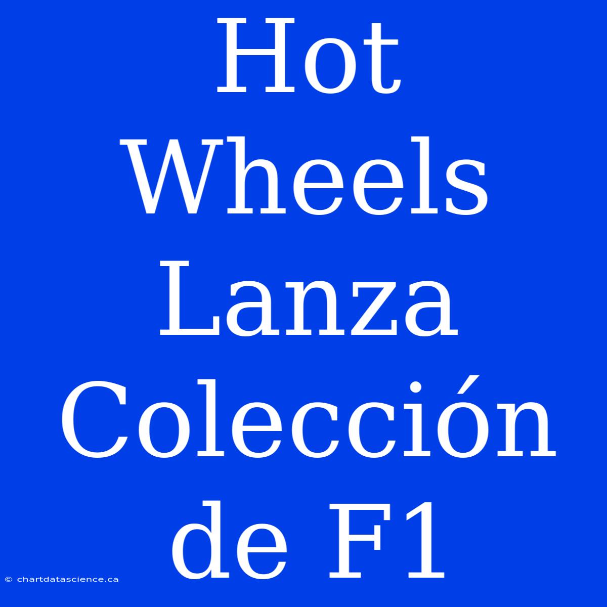 Hot Wheels Lanza Colección De F1