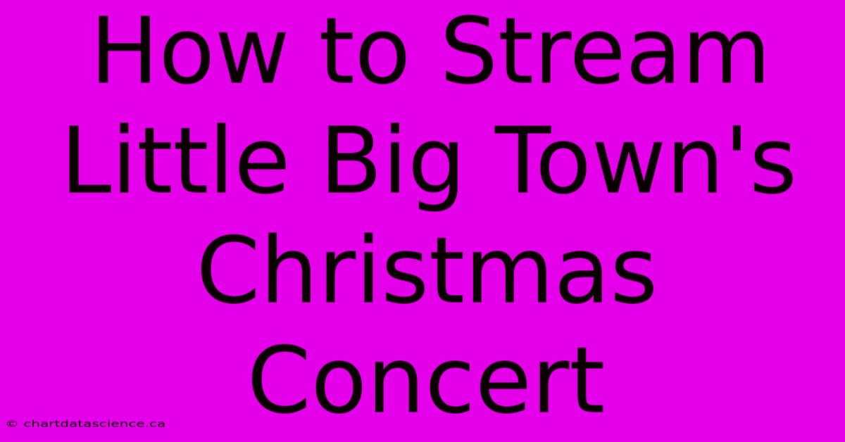 How To Stream Little Big Town's Christmas Concert