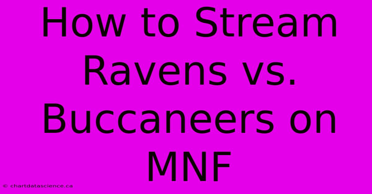 How To Stream Ravens Vs. Buccaneers On MNF