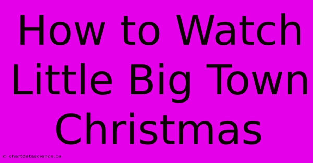 How To Watch Little Big Town Christmas