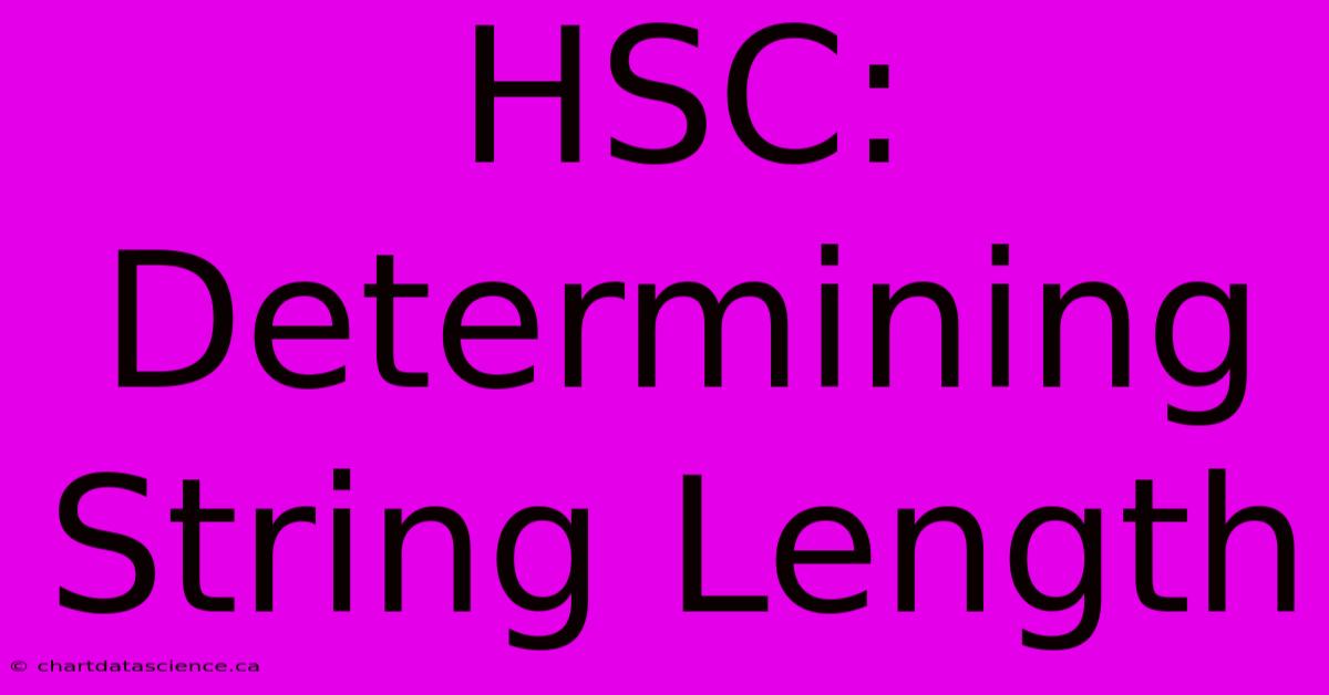 HSC: Determining String Length