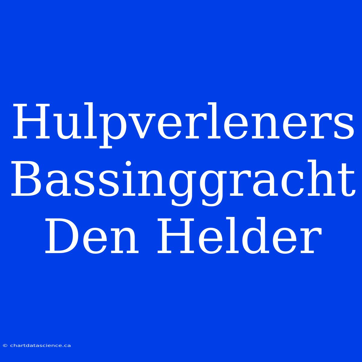 Hulpverleners Bassinggracht Den Helder