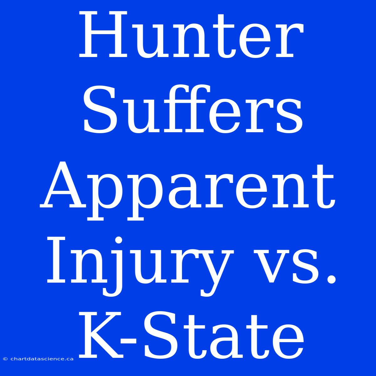 Hunter Suffers Apparent Injury Vs. K-State