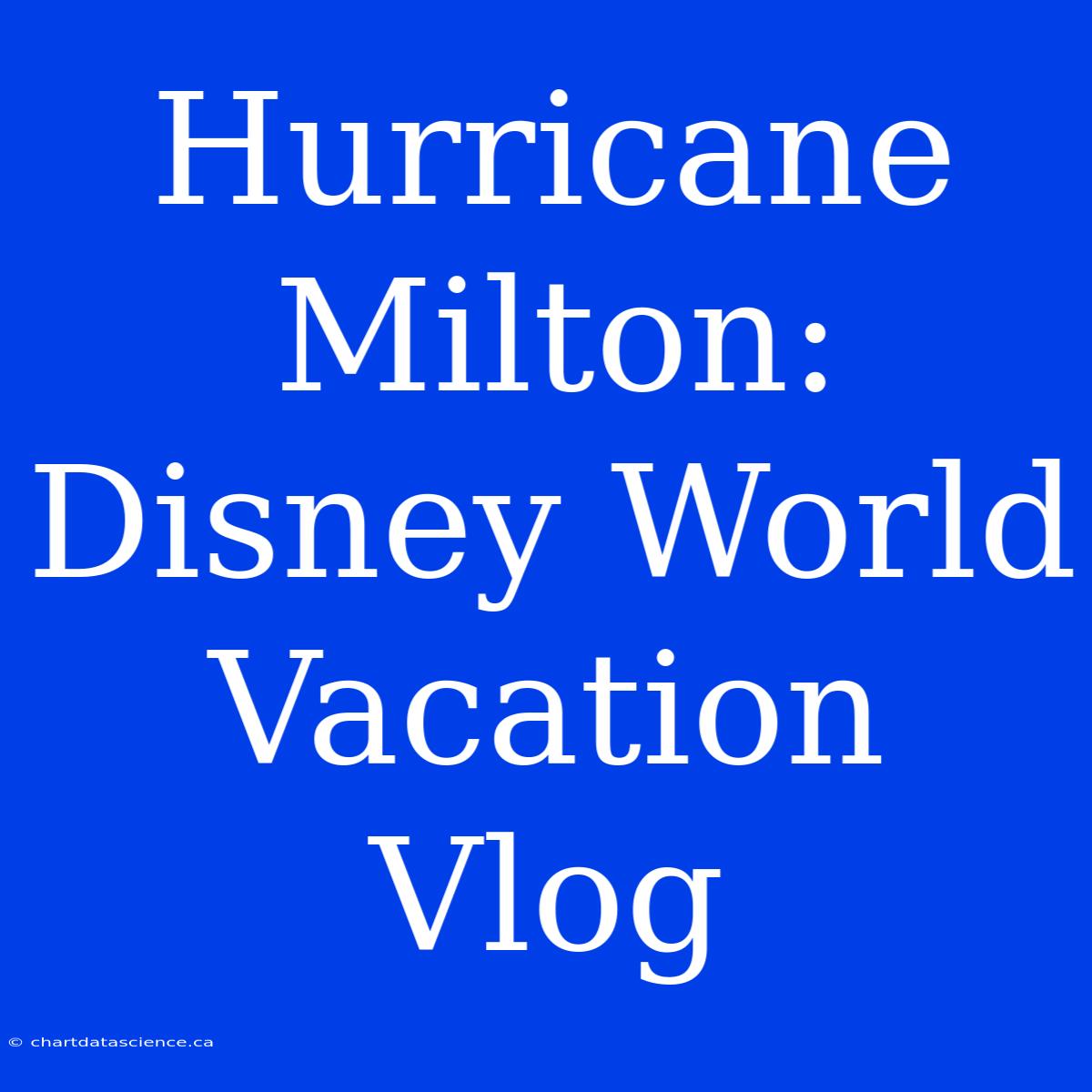 Hurricane Milton: Disney World Vacation Vlog