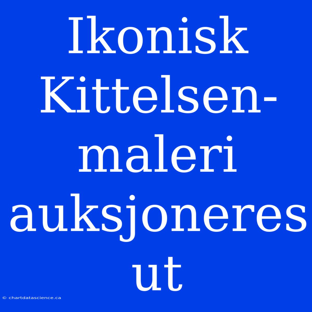 Ikonisk Kittelsen-maleri Auksjoneres Ut