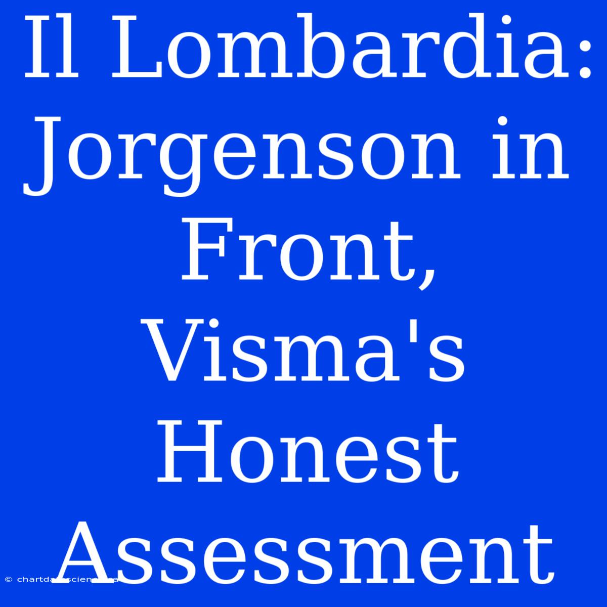 Il Lombardia: Jorgenson In Front, Visma's Honest Assessment