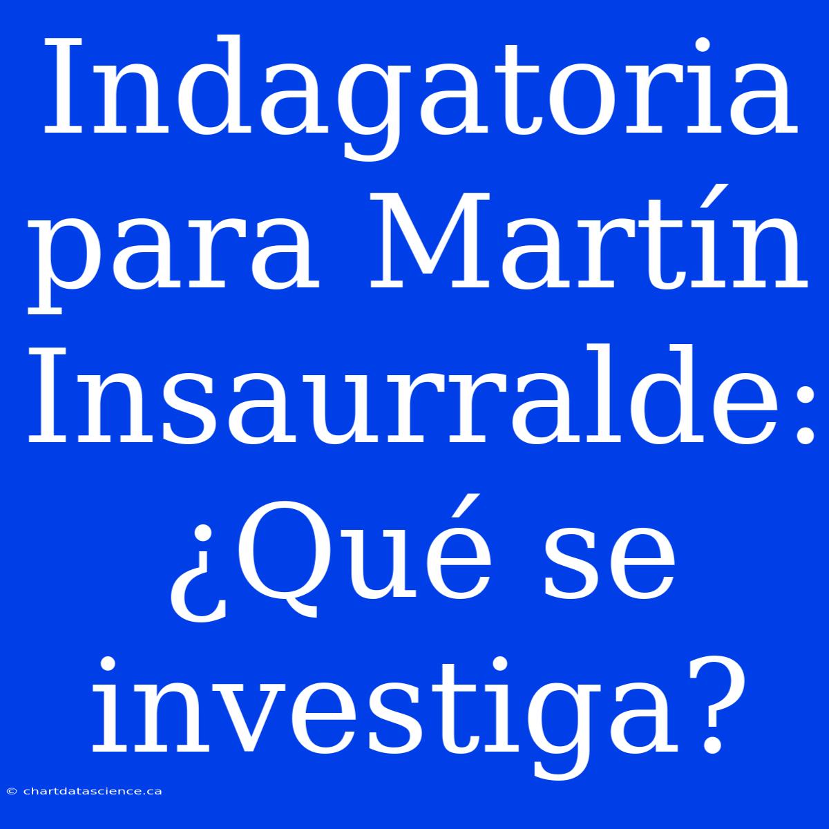 Indagatoria Para Martín Insaurralde: ¿Qué Se Investiga?