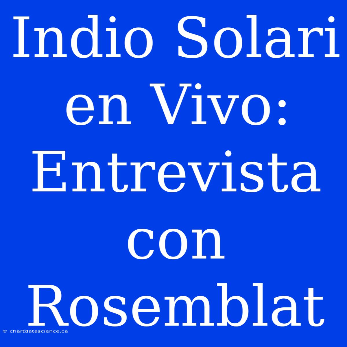 Indio Solari En Vivo: Entrevista Con Rosemblat