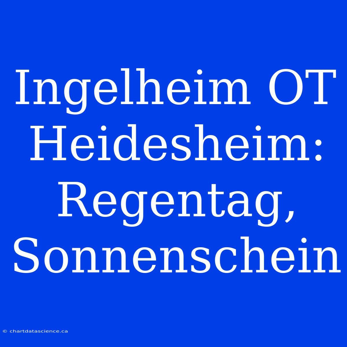 Ingelheim OT Heidesheim: Regentag, Sonnenschein