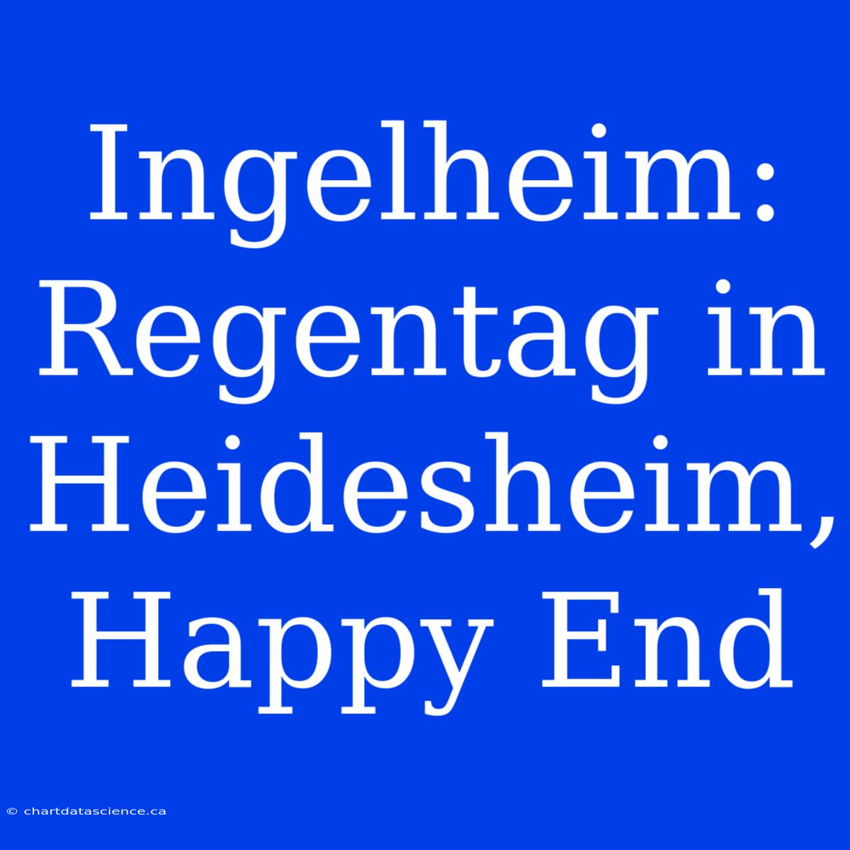 Ingelheim: Regentag In Heidesheim, Happy End