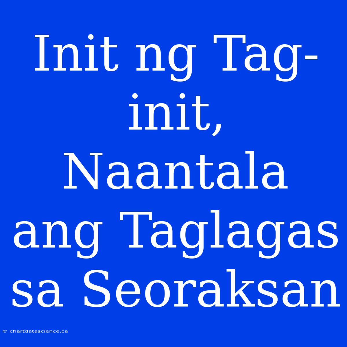 Init Ng Tag-init, Naantala Ang Taglagas Sa Seoraksan