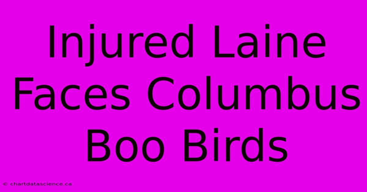 Injured Laine Faces Columbus Boo Birds