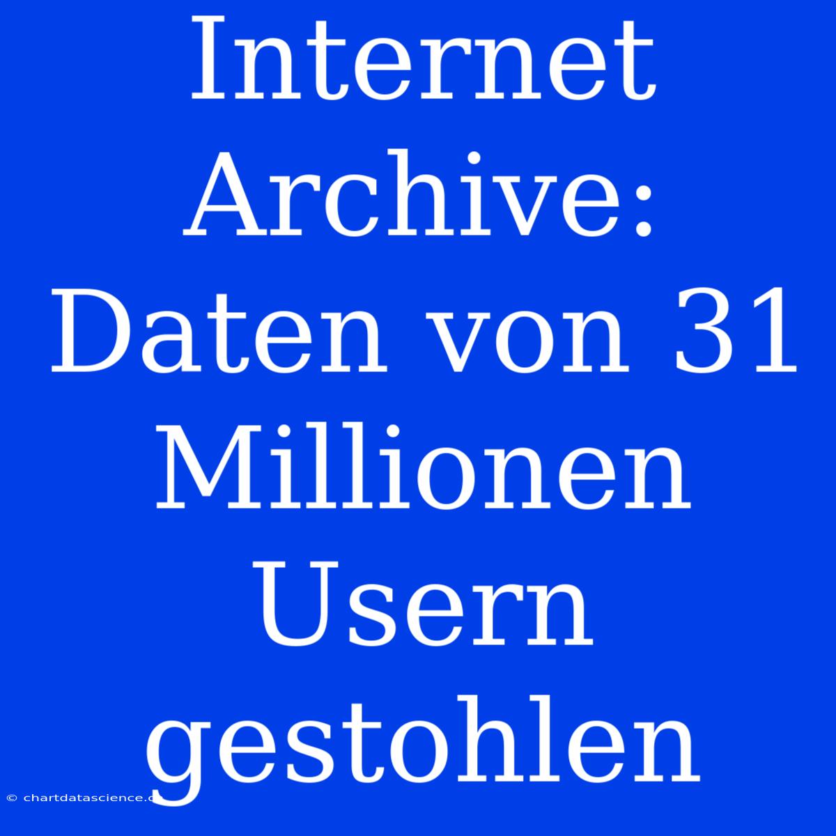 Internet Archive: Daten Von 31 Millionen Usern Gestohlen