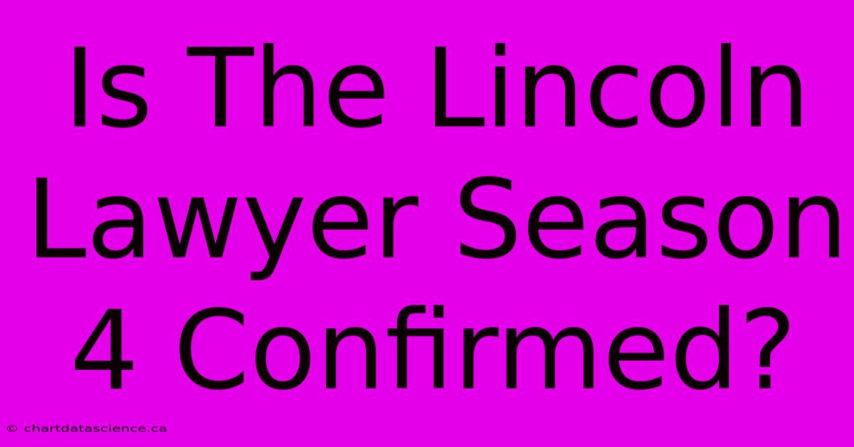 Is The Lincoln Lawyer Season 4 Confirmed?