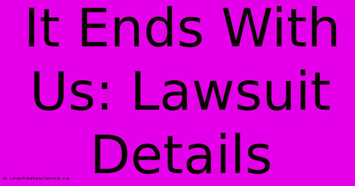 It Ends With Us: Lawsuit Details