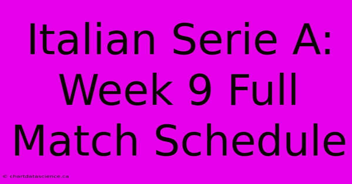 Italian Serie A: Week 9 Full Match Schedule