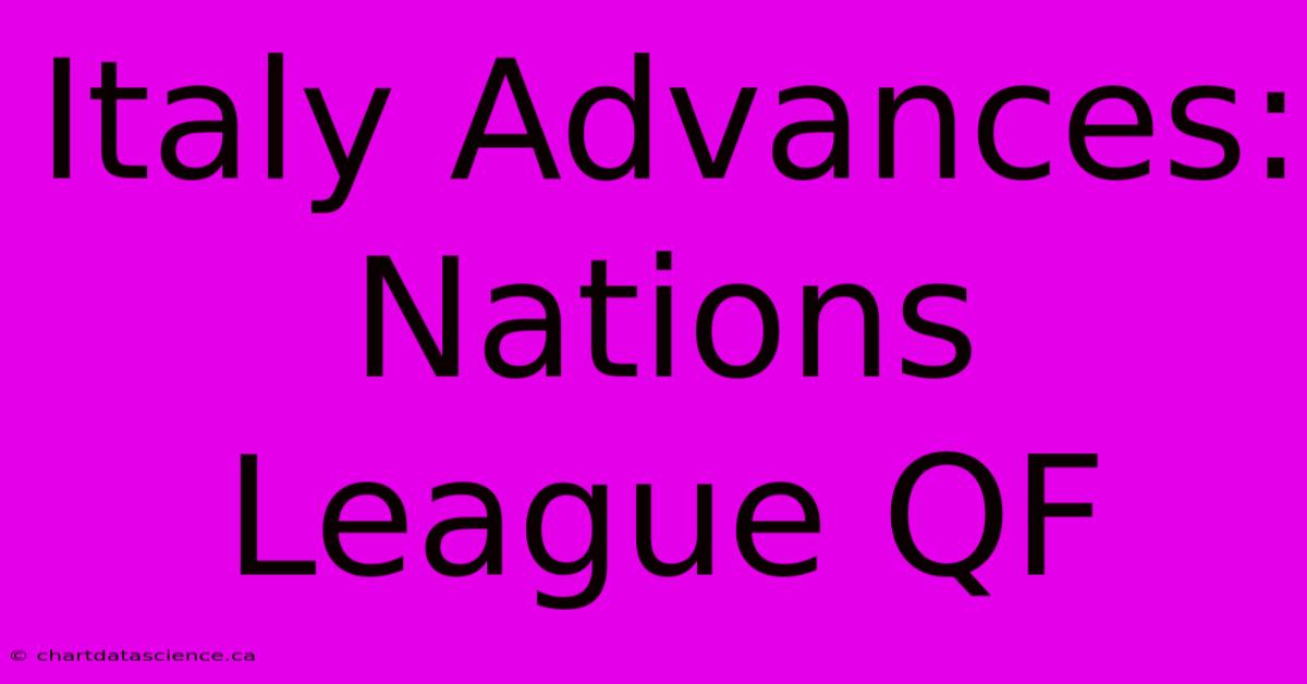 Italy Advances: Nations League QF