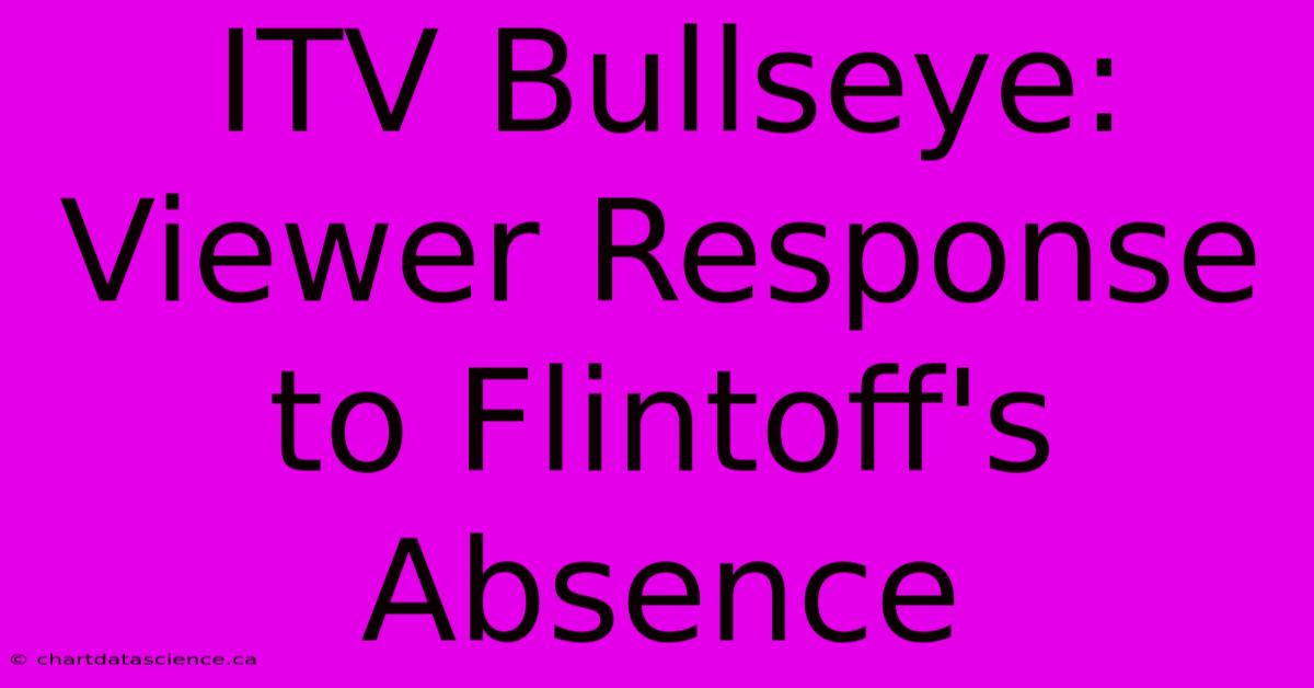 ITV Bullseye: Viewer Response To Flintoff's Absence