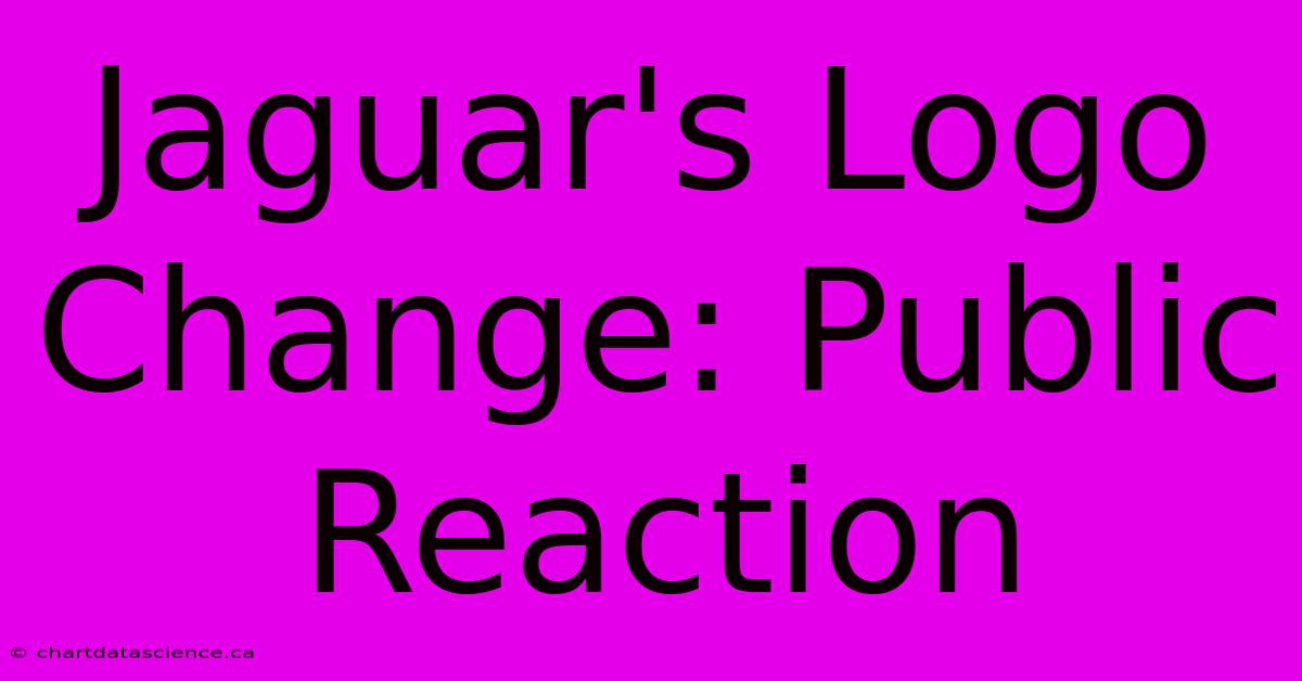 Jaguar's Logo Change: Public Reaction