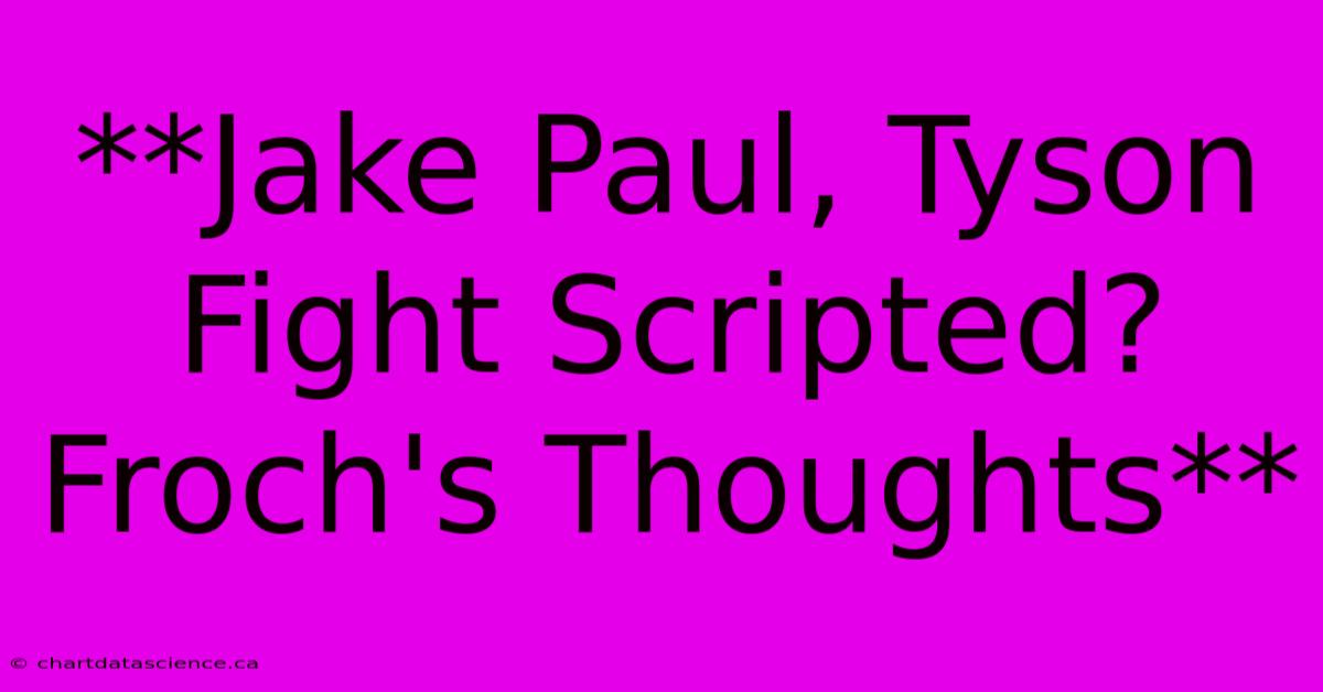 **Jake Paul, Tyson Fight Scripted? Froch's Thoughts**