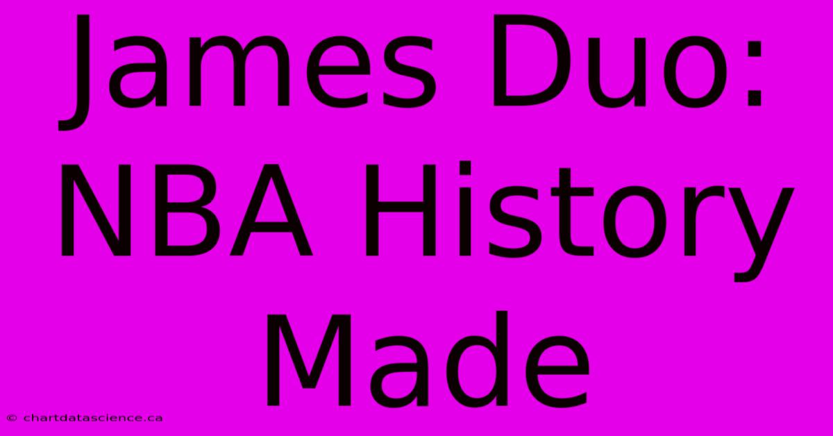 James Duo: NBA History Made