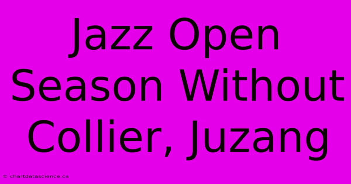 Jazz Open Season Without Collier, Juzang